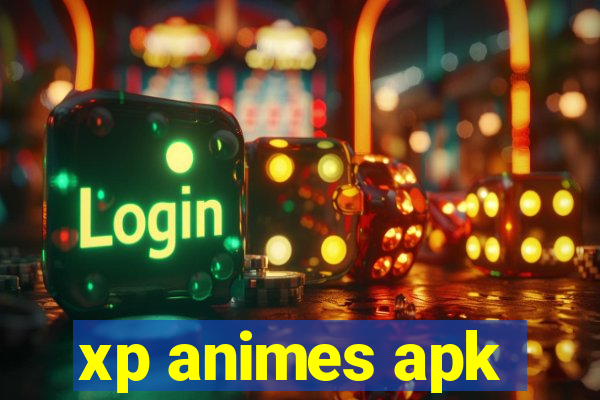xp animes apk