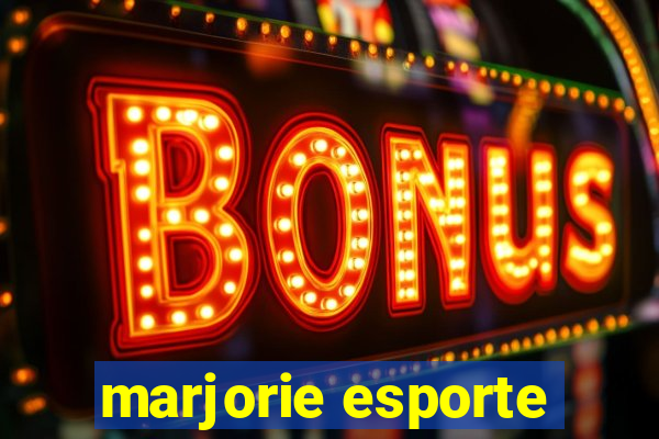 marjorie esporte