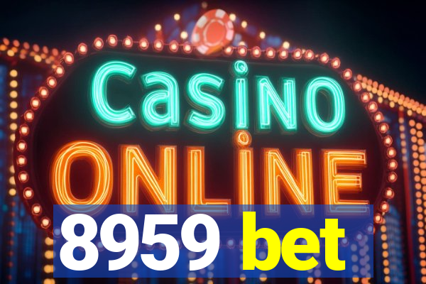 8959 bet