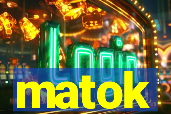 matok