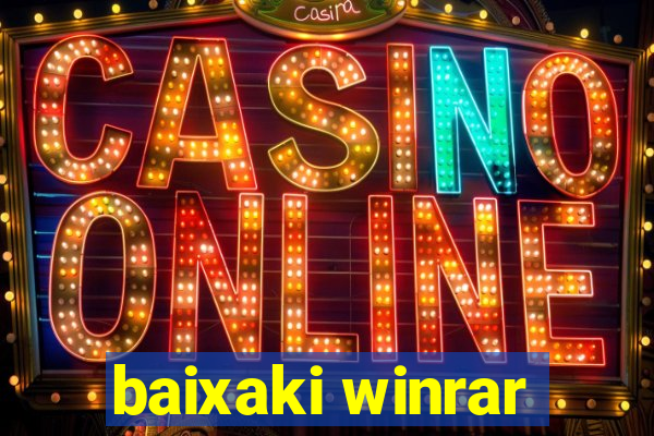 baixaki winrar