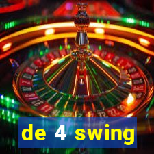 de 4 swing
