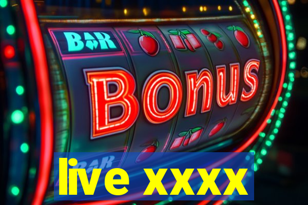 live xxxx