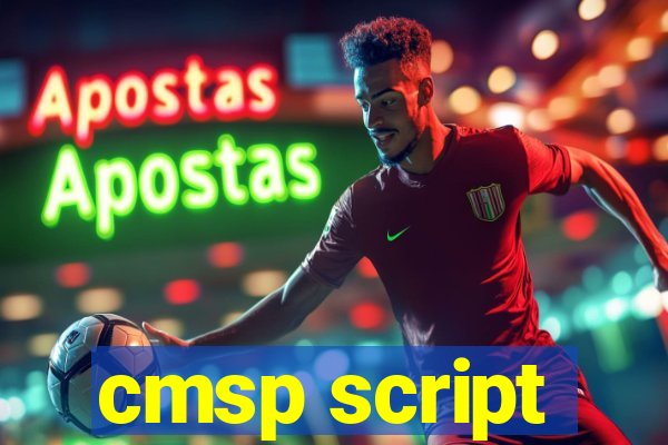 cmsp script