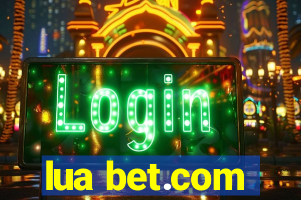 lua bet.com