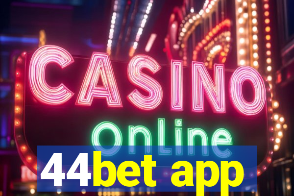 44bet app