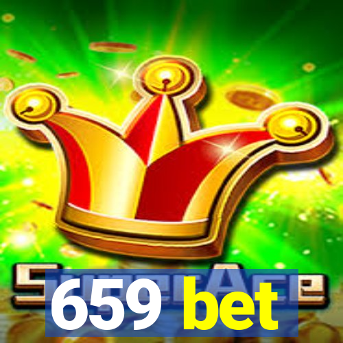 659 bet