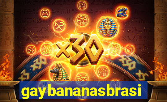 gaybananasbrasil