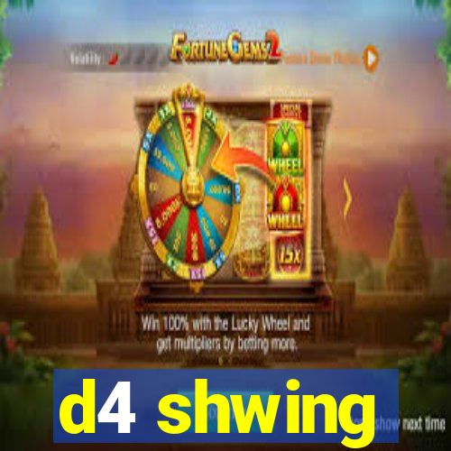 d4 shwing
