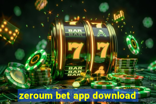 zeroum bet app download