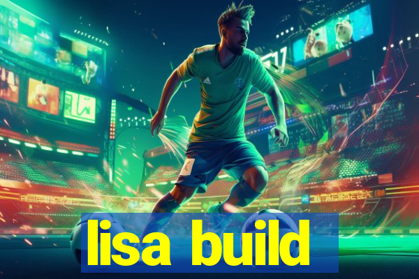 lisa build