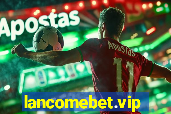 lancomebet.vip