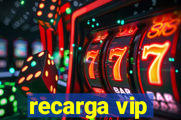 recarga vip