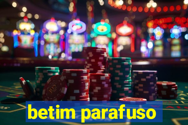 betim parafuso