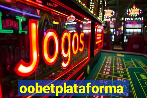 oobetplataforma