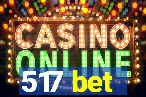 517 bet