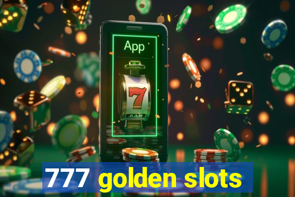 777 golden slots