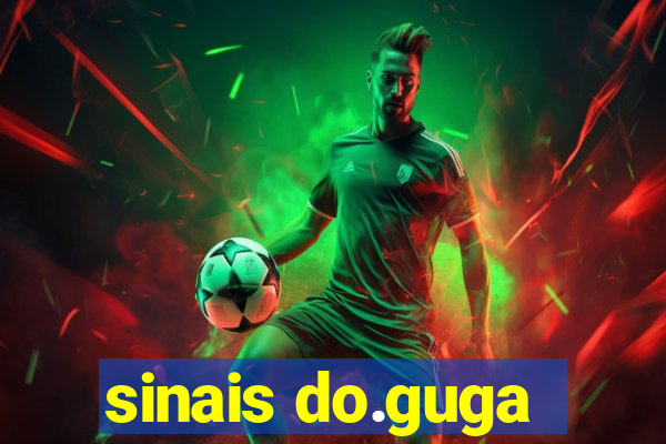 sinais do.guga
