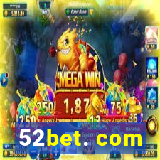 52bet. com