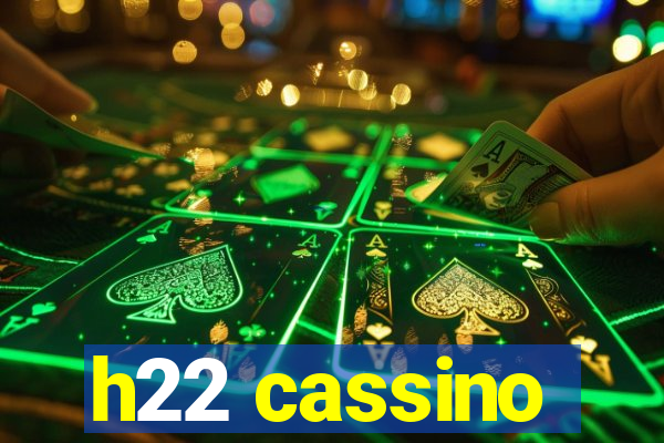 h22 cassino