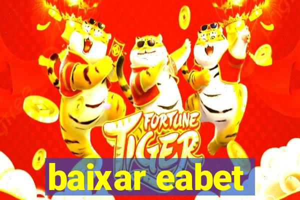 baixar eabet