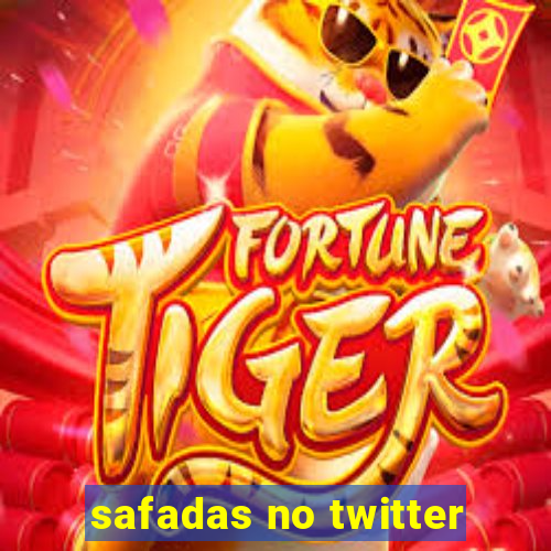 safadas no twitter