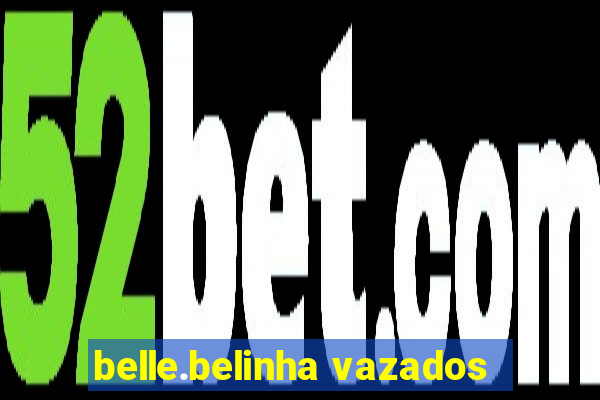 belle.belinha vazados