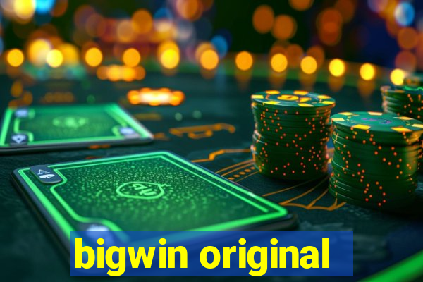 bigwin original