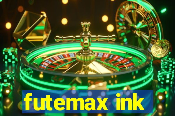 futemax ink