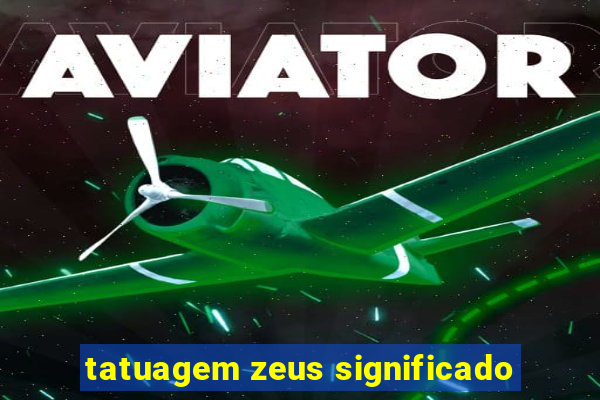 tatuagem zeus significado