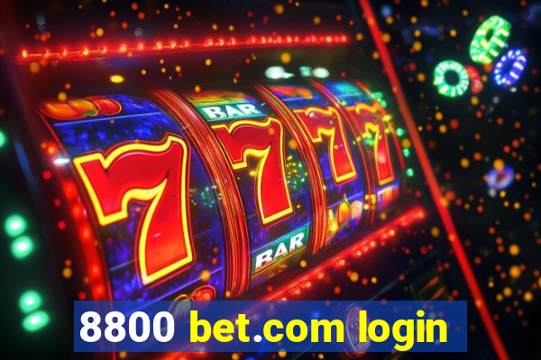 8800 bet.com login