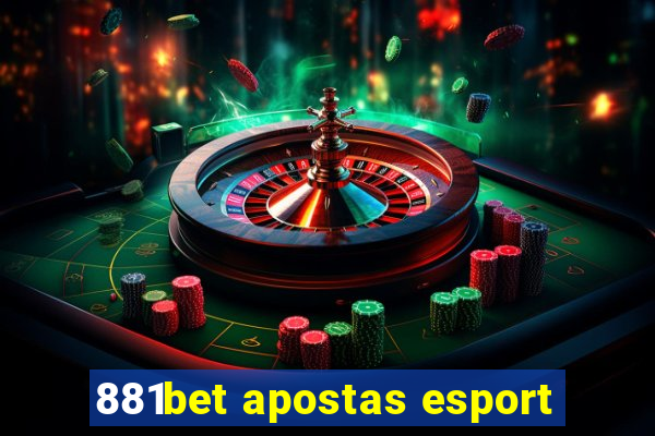 881bet apostas esport