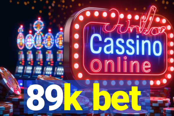 89k bet