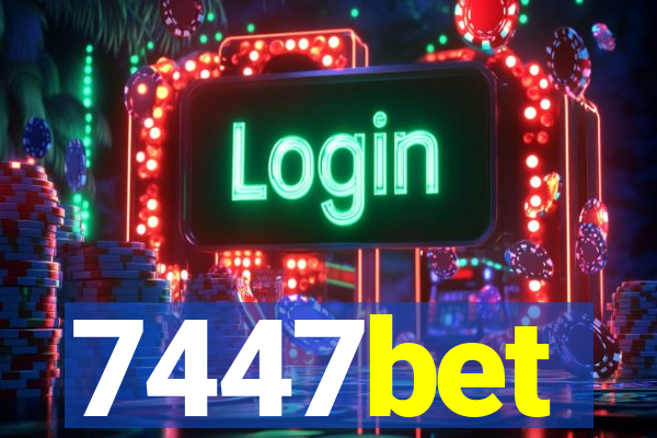 7447bet