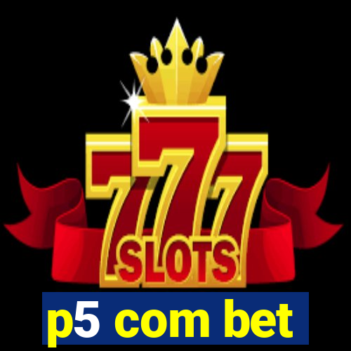 p5 com bet