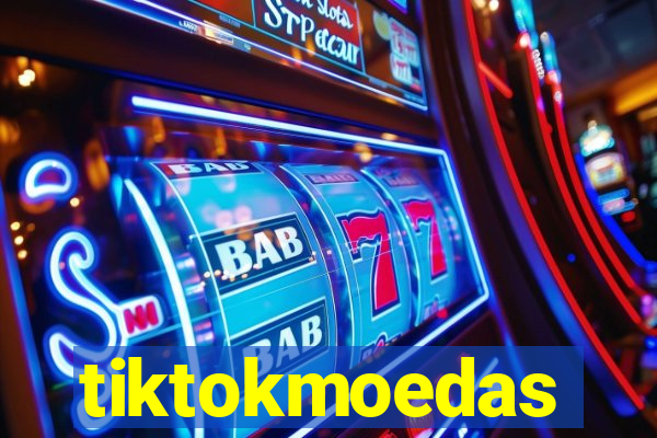 tiktokmoedas