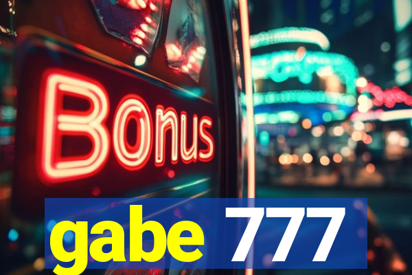 gabe 777
