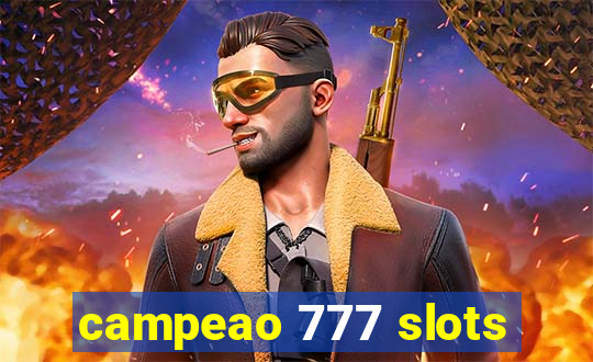 campeao 777 slots