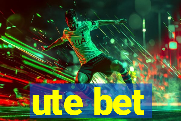 ute bet