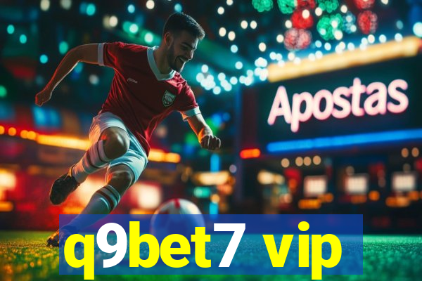 q9bet7 vip