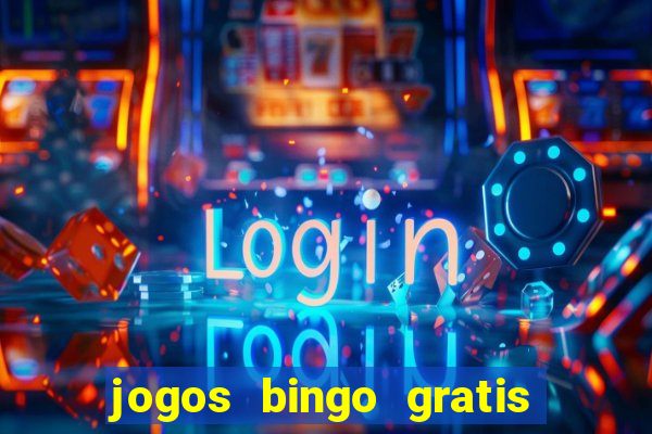jogos bingo gratis 4 cartelas