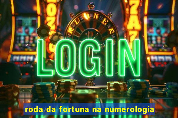 roda da fortuna na numerologia
