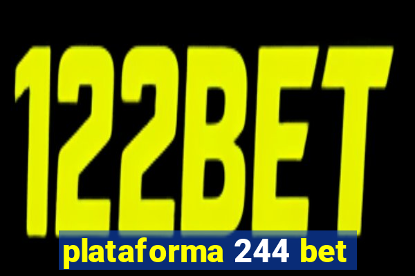plataforma 244 bet