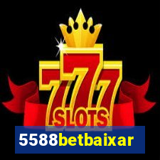 5588betbaixar