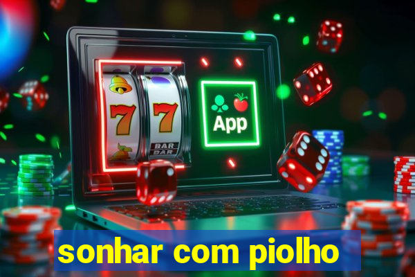 sonhar com piolho