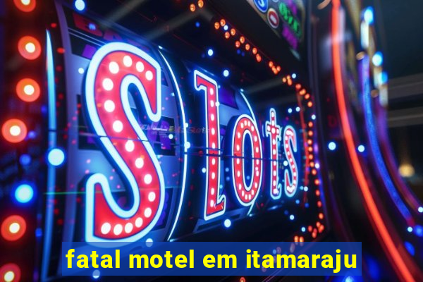 fatal motel em itamaraju