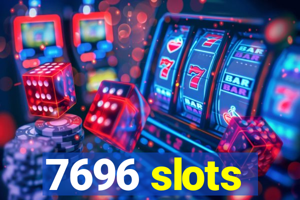 7696 slots