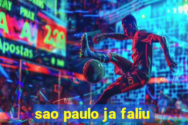 sao paulo ja faliu
