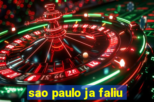 sao paulo ja faliu