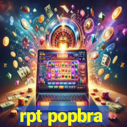 rpt popbra